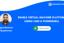 How to Enable Virtual Machine Platform on Windows using CMD & PowerShell