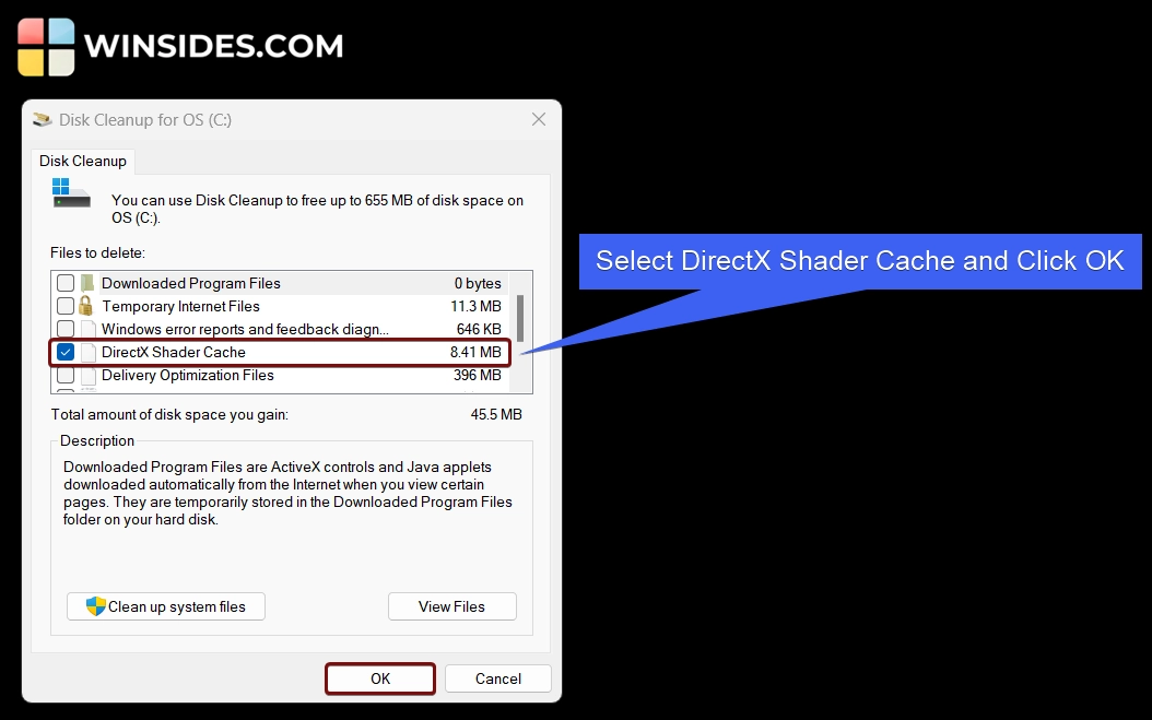 Select DirectX Shader Cache Files and click OK to Delete