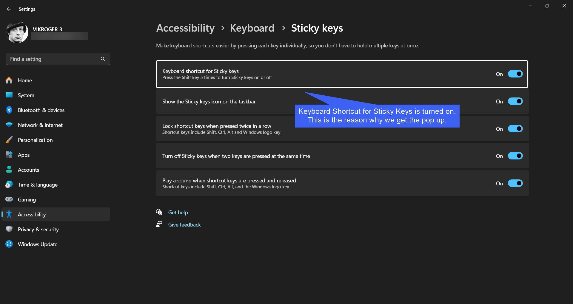 Keyboard Shortcut for Sticky keys is turned on