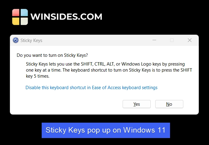 Sticky Keys pop up on Windows 11