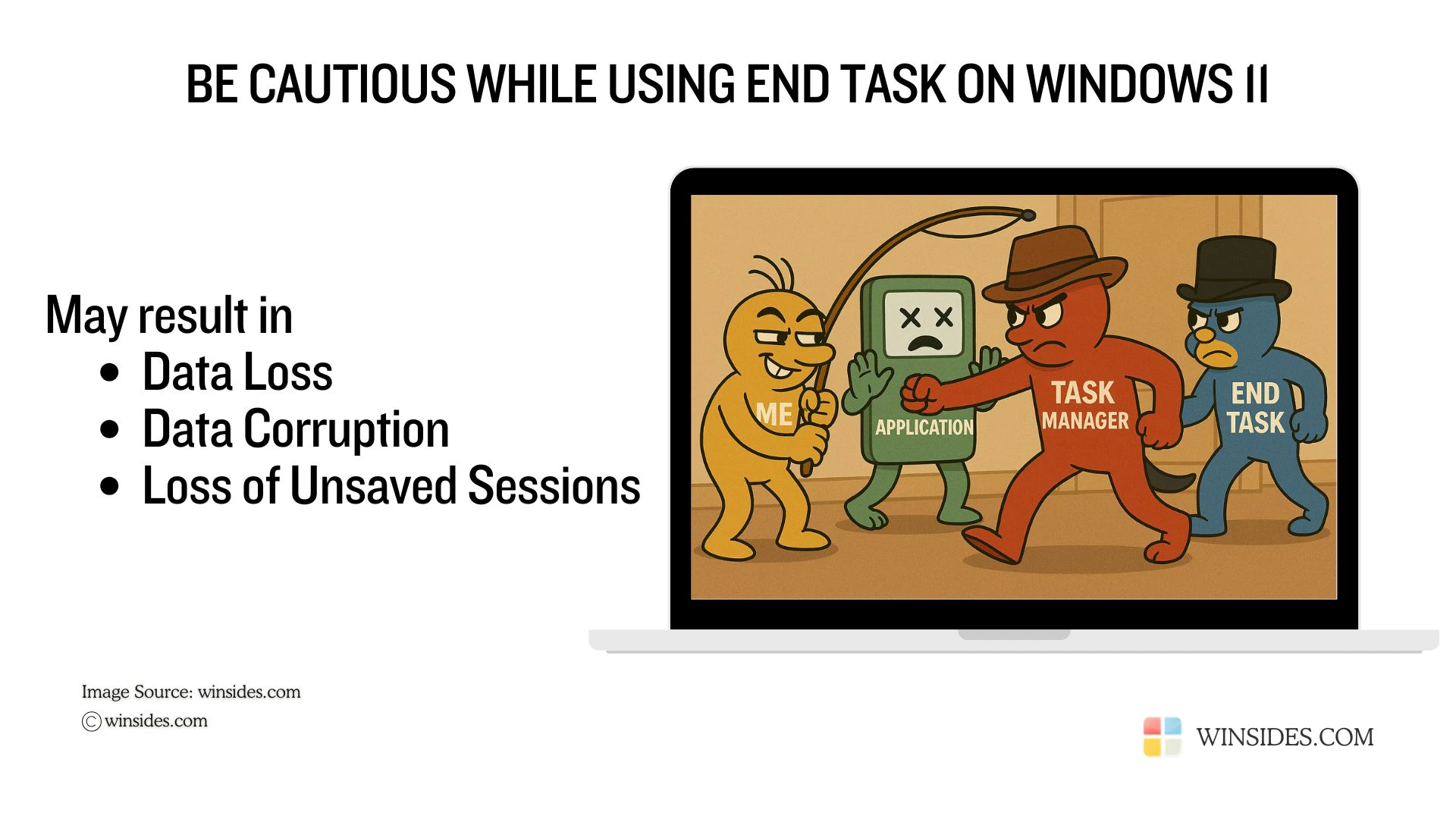 Be cautious while using End Task on Windows 11