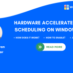 HARDWARE ACCELERATED GPU SCHEDULING ON WINDOWS 11