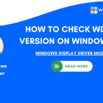 How to Check WDDM Version on Windows 11?
