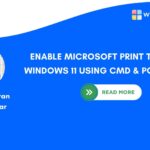 ENABLE MICROSOFT PRINT TO PDF ON WINDOWS 11 USING CMD & POWERSHELL