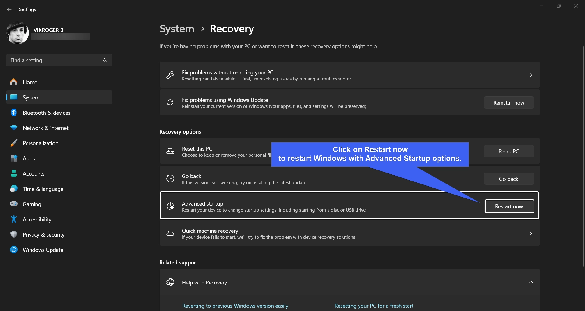Restart Now to open Windows 11 with Advanced Startup options