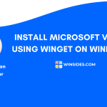 INSTALL MICROSOFT VSCODE USING WINGET ON WINDOWS 11