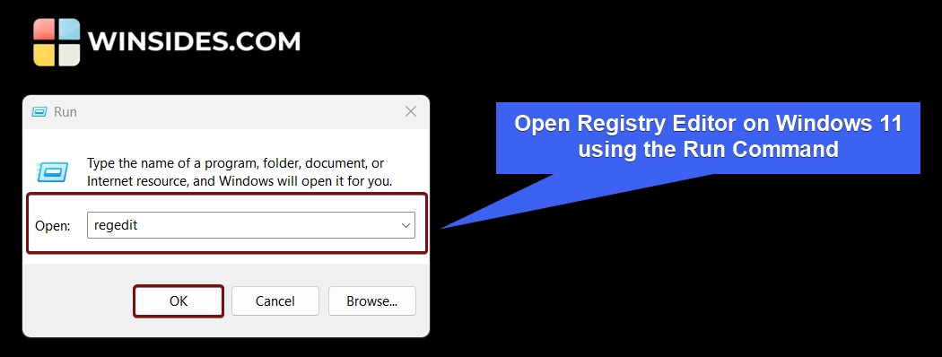 Open Registry Editor using the Run Command