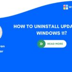 How to Uninstall Updates on Windows 11