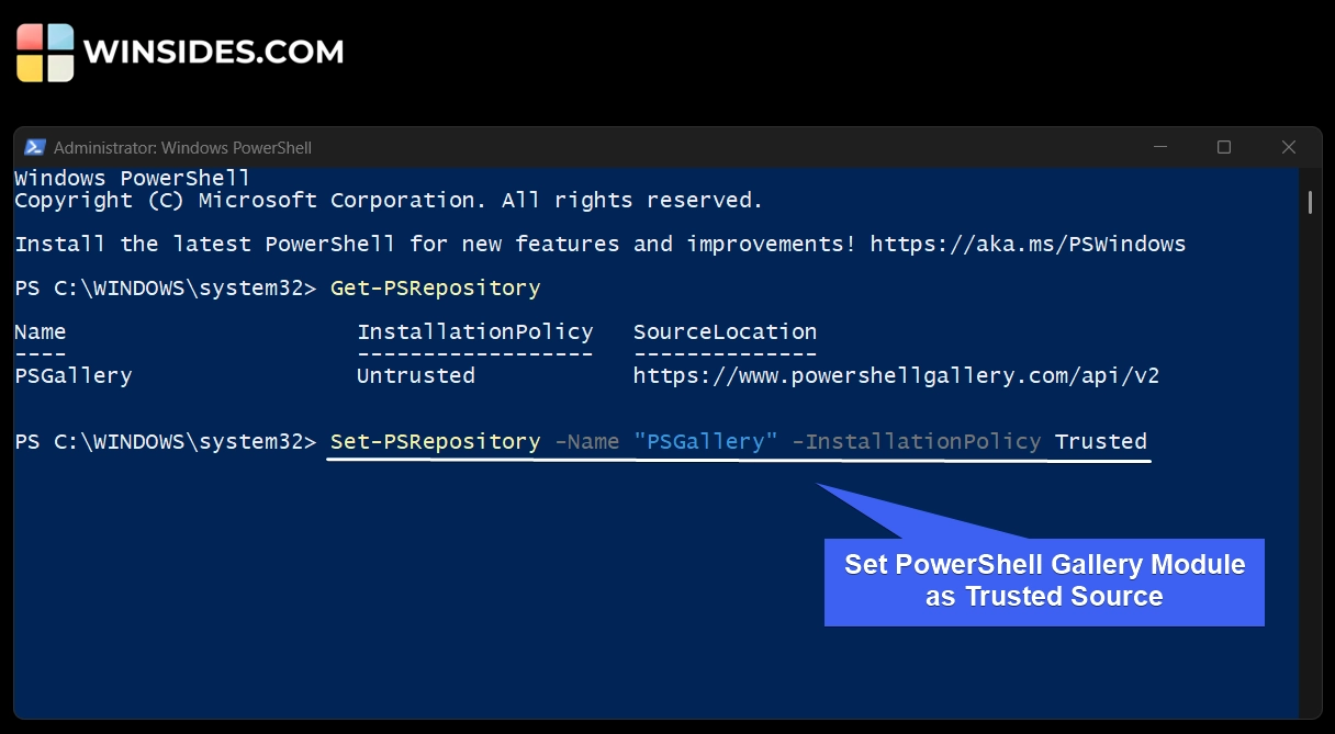 Set PSGallery as Trusted Source Set PSGallery as Trusted Source