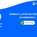 GENERATE LAPTOP BATTERY REPORT ON WINDOWS 11