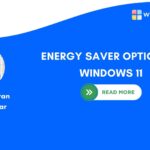 ENERGY SAVER OPTION ON WINDOWS 11