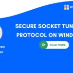 Secure Socket Tunneling Protocol on Windows 11