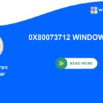 0X80073712 WINDOWS 11