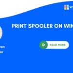 Print Spooler on Windows 11