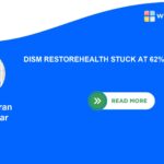 DISM RestoreHealth stuck at 62% Windows 11
