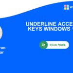 UNDERLINE ACCESS KEYS WINDOWS 11