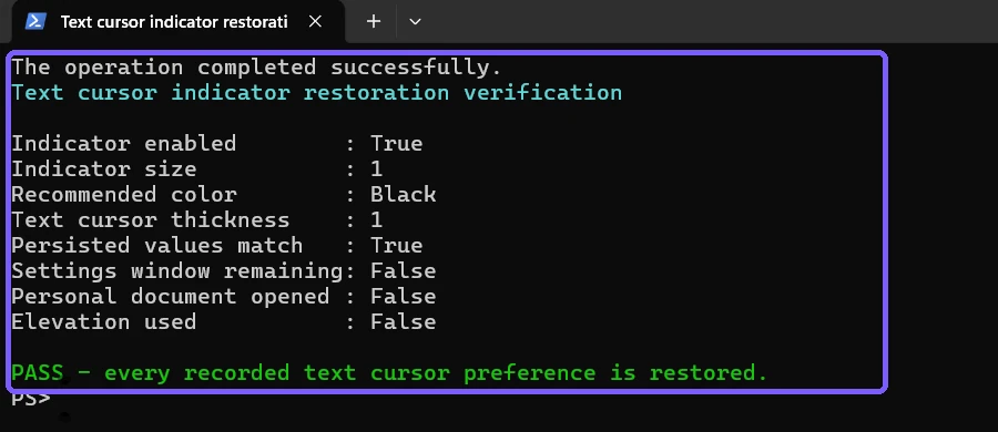 PowerShell verification confirming the original text cursor indicator settings were restored