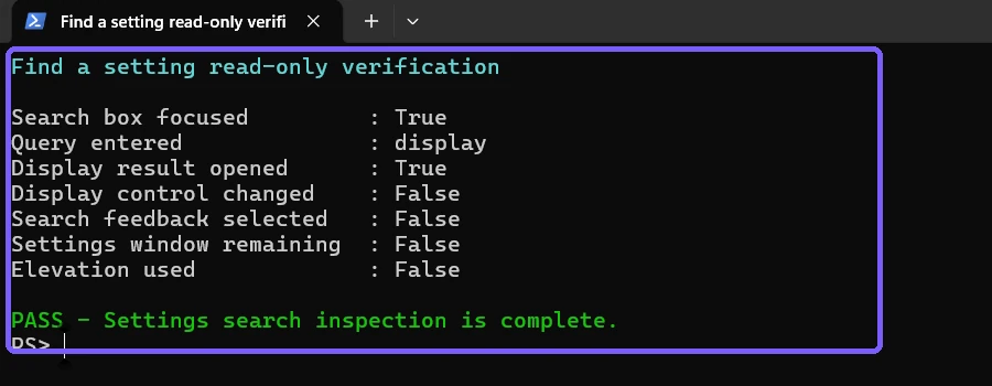 PowerShell verification confirming a read-only Windows Settings search