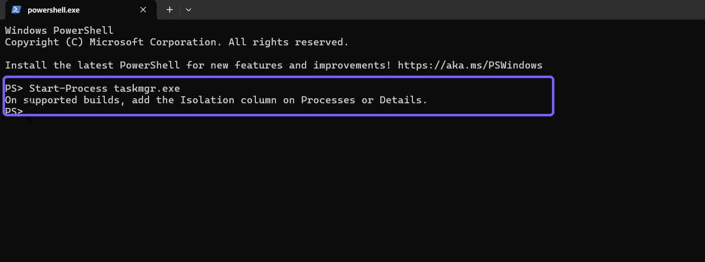 PowerShell showing the Task Manager launch command and Isolation column path