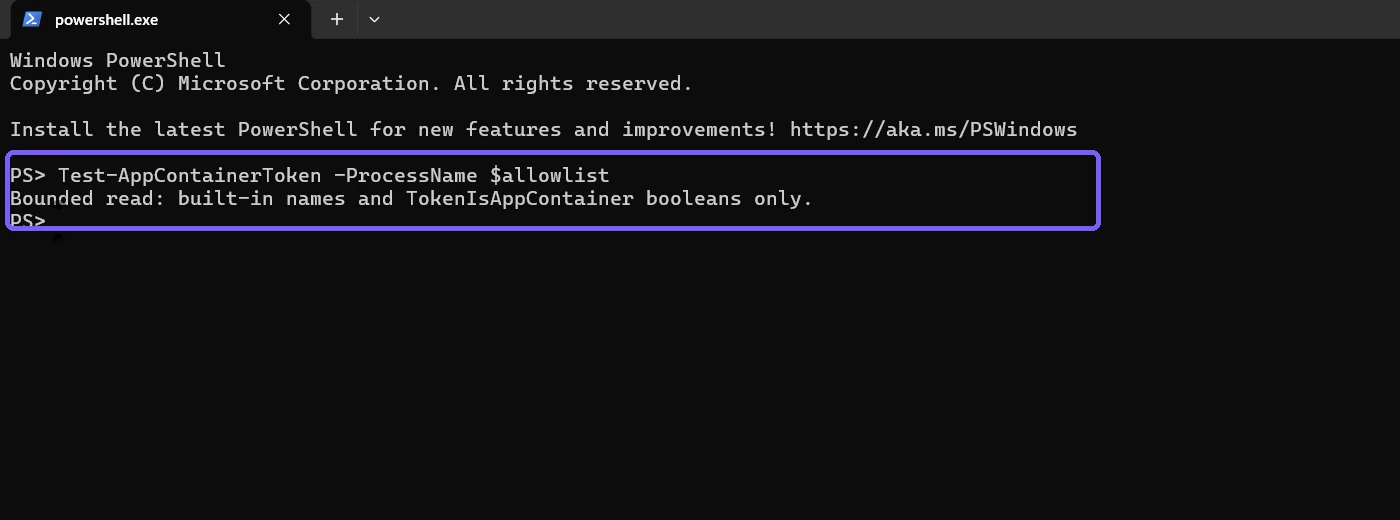 PowerShell showing a bounded AppContainer token query