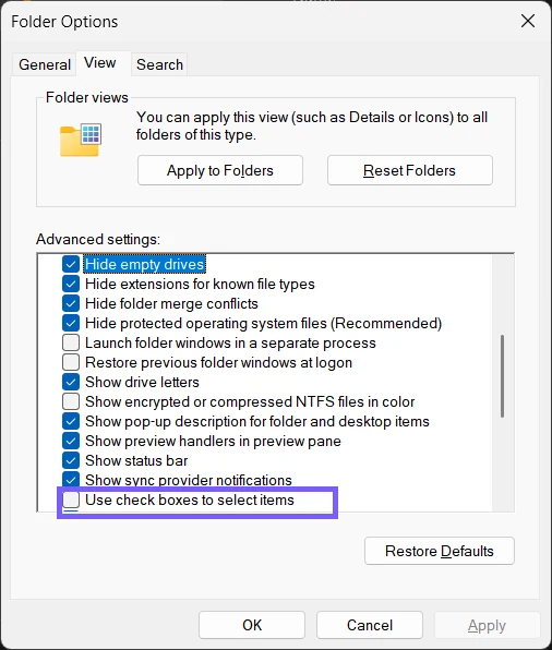 Use check boxes to select items restored to off in Folder Options and outlined in purple
